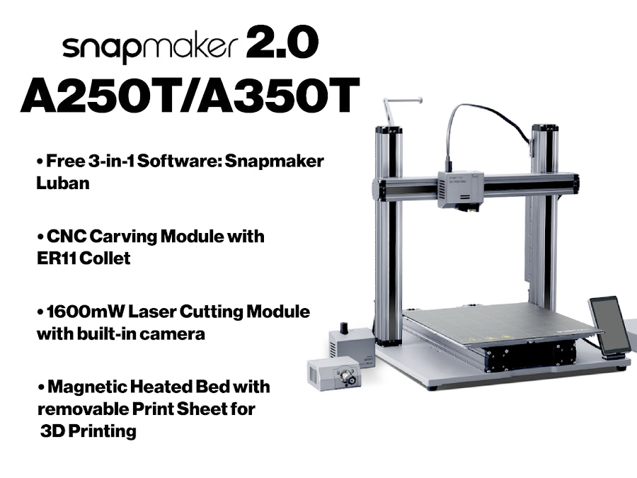 Snapmaker 2.0 A250T/ A350T Modular All-in-One 3D Printer